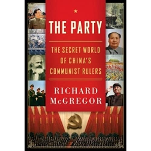 Beispielbild fr The Party: The Secret World of Chinas Communist Rulers zum Verkauf von Off The Shelf