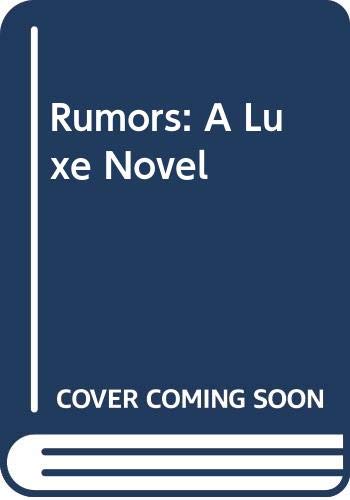 9780061709500: Rumors: A Luxe Novel