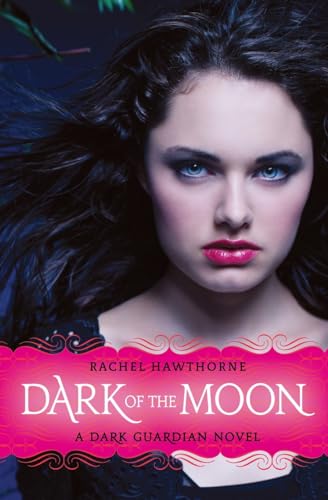 9780061709579: Dark Guardian #3: Dark of the Moon