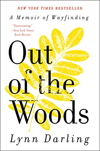 Imagen de archivo de Out of the Woods : A Memoir of Wayfinding a la venta por Better World Books