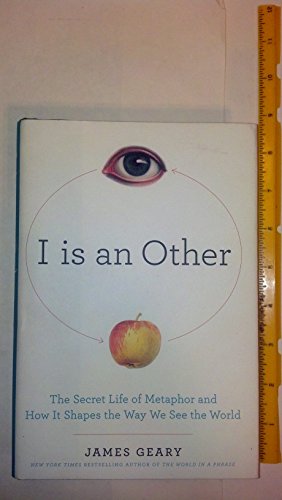 Imagen de archivo de I Is an Other: The Secret Life of Metaphor and How It Shapes the Way We See the World a la venta por ThriftBooks-Atlanta