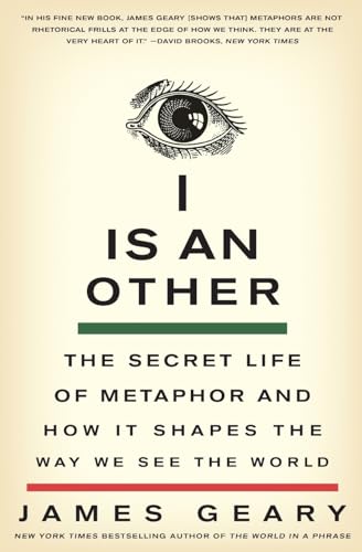 9780061710292: I Is an Other: The Secret Life of Metaphor and How It Shapes the Way We See the World