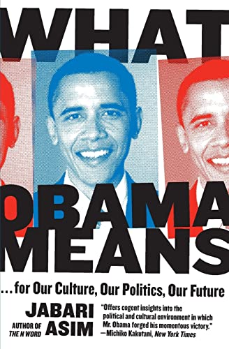 Imagen de archivo de What Obama Means: .for Our Culture, Our Politics, Our Future a la venta por Nelsons Books