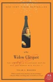 Imagen de archivo de The Widow Clicquot: The Story of a Champagne Empire and the Woman a la venta por Hawking Books
