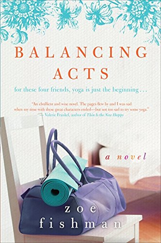 Stock image for Balancing Acts: A Novel for sale by SecondSale