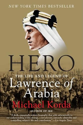 9780061712623: Hero: The Life and Legend of Lawrence of Arabia