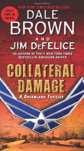 Stock image for Collateral Damage: a Dreamland Thriller for sale by Better World Books