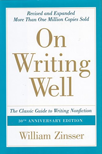 9780061713569: On Writing Well: The Classic Guide To Writing Nonfiction: 30th Anniversary Edition