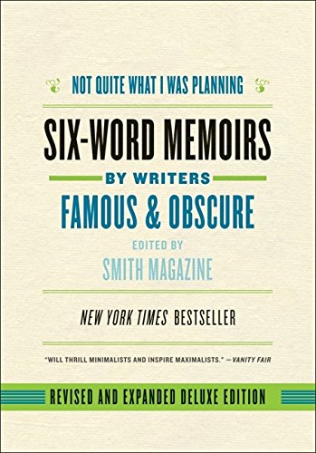 9780061713712: Not Quite What I Was Planning: Six-word Memoirs by Writers Famous and Obscure