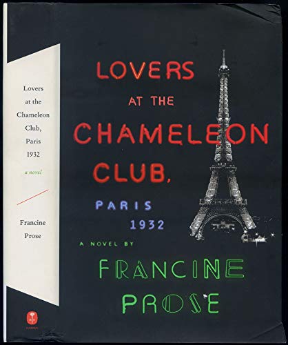 Imagen de archivo de Lovers at the Chameleon Club, Paris 1932: A Novel a la venta por SecondSale