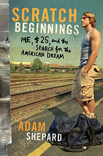 Imagen de archivo de Scratch Beginnings: Me, $25, and the Search for the American Dream a la venta por SecondSale