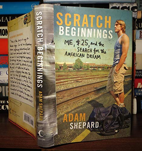 9780061714368: Scratch Beginnings: Me, $25, and the Search for the American Dream