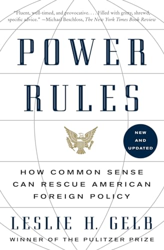 Stock image for Power Rules: How Common Sense Can Rescue American Foreign Policy for sale by Wonder Book