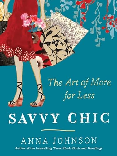 Beispielbild fr Savvy Chic: The Art of More for Less zum Verkauf von Wonder Book