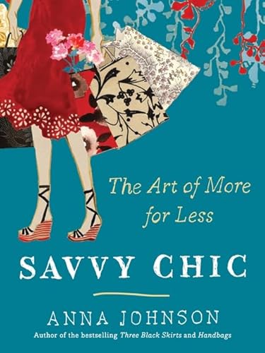 Imagen de archivo de Savvy Chic: The Art of More for Less a la venta por Gulf Coast Books