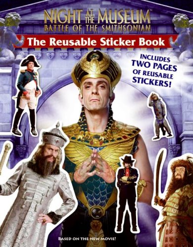 9780061715600: Night at the Museum: Battle of the Smithsonian Reusable Sticker Book