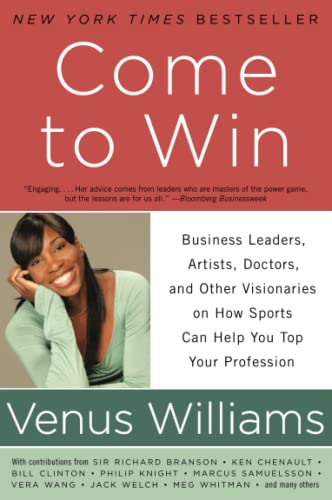 Beispielbild fr Come to Win : Business Leaders, Artists, Doctors, and Other Visionaries on How Sports Can Help You Top Your Profession zum Verkauf von Better World Books