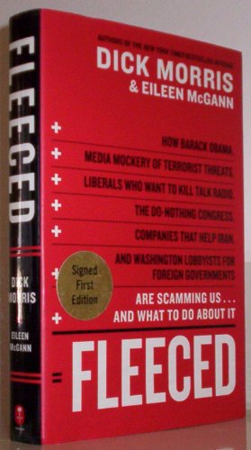 Stock image for Fleeced: How Barack Obama, Media Mockery of Terrorist Threats, Liberals Who Want to Kill Talk Radio, the Do-Nothing Congress, Companies That Help Iran, and Washington Lobbyists for Foreign Governments Are Scamming Us.and What to Do about It B&N Signed ed for sale by The Warm Springs Book Company