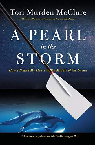 9780061718878: A Pearl in the Storm: How I Found My Heart in the Middle of the Ocean