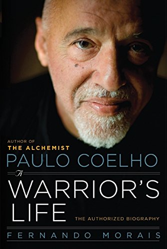 Stock image for Paulo Coelho: A Warriors Life: The Authorized Biography for sale by Goodwill