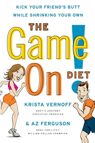 Imagen de archivo de The Game On! Diet: Kick Your Friend's Butt While Shrinking Your Own a la venta por Books Do Furnish A Room