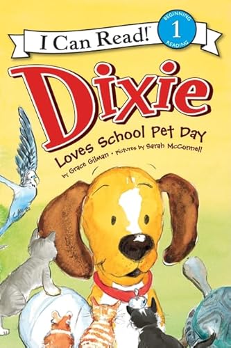 9780061719110: Dixie Loves School Pet Day (I Can Read! Level 1)