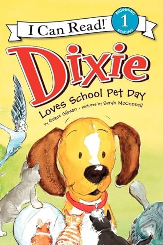 9780061719127: Dixie Loves School Pet Day (I Can Read! Level 1)