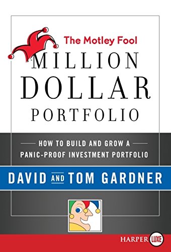 Imagen de archivo de The Motley Fool Million Dollar Portfolio : How to Build and Grow a Panic-Proof Investment Portfolio a la venta por Better World Books