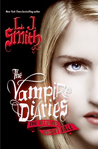 The Vampire Diaries: The Return: Nightfall (Vampire Diaries: The Return, 1) (9780061720796) by Smith, L. J.