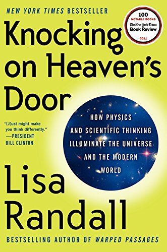 9780061723728: Knocking on Heaven's Door: How Physics and Scientific Thinking Illuminate the Universe and the Modern World