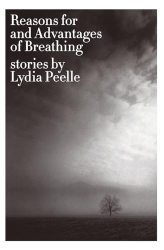 Stock image for Reasons for and Advantages of Breathing : Stories for sale by Better World Books: West