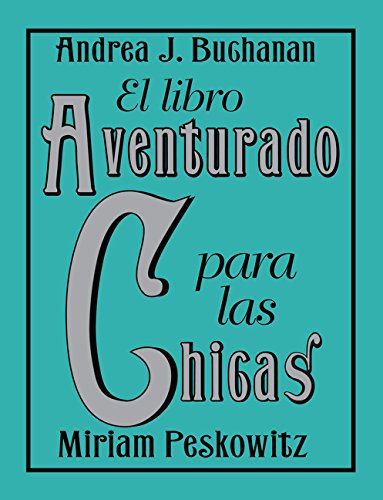 Beispielbild fr El Libro aventurado para las chicas (Spanish Edition) zum Verkauf von ThriftBooks-Atlanta