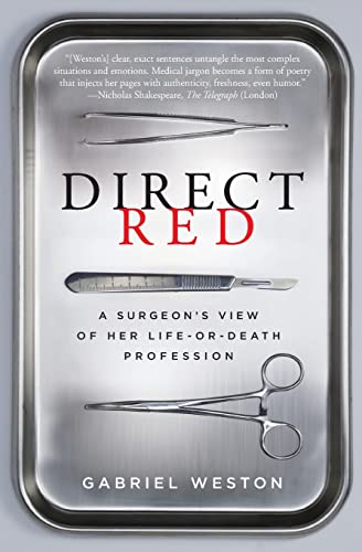 Stock image for Direct Red: A Surgeons View of Her Life-or-Death Profession for sale by Goodwill Books