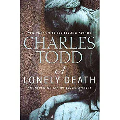 Stock image for A Lonely Death: An Inspector Ian Rutledge Mystery (Inspector Ian Rutledge Mysteries) for sale by Flash Books