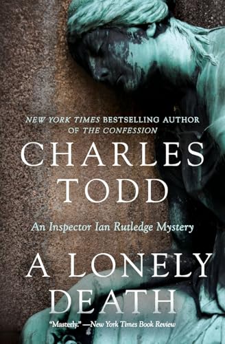 

A Lonely Death: An Inspector Ian Rutledge Mystery (Inspector Ian Rutledge Mysteries) [Soft Cover ]