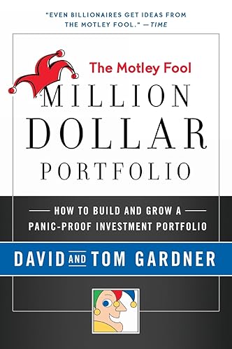 Stock image for Motley Fool Million Dollar Portfolio: How to Build and Grow a Panic-Proof Investment Portfolio (Motley Fool Books) for sale by SecondSale