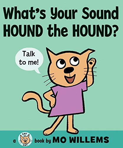 Beispielbild fr What's Your Sound, Hound the Hound? (Cat the Cat) zum Verkauf von Wonder Book