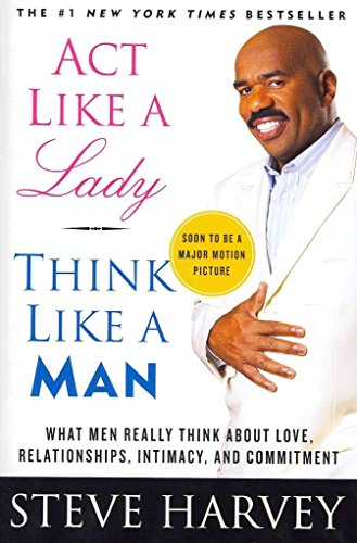 9780061728983: Act Like a Lady, Think Like a Man: What Men Really Think About Love, Relationships, Intimacy, and Commitment