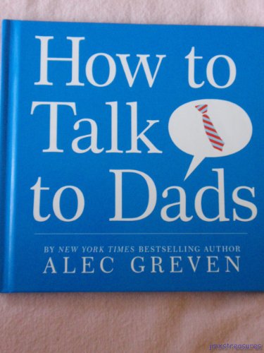 Beispielbild fr How to Talk to Dads zum Verkauf von Wonder Book