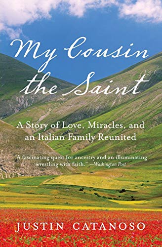 9780061729324: My Cousin the Saint: A Story of Love, Miracles, and an Italian Family Reunited