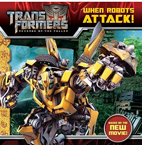 Imagen de archivo de Transformers: Revenge of The Fallen: When Robots Attack! a la venta por SecondSale