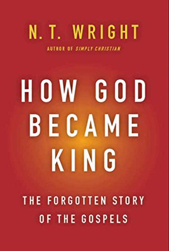 9780061730573: How God Became King: The Forgotten Story of the Gospels