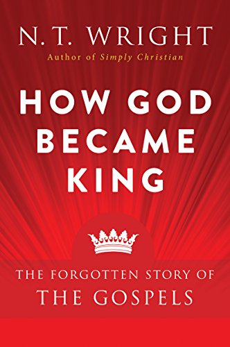 9780061730603: How God Became King: The Forgotten Story of the Gospels