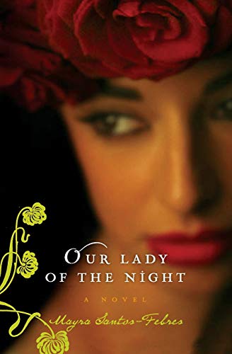 9780061731303: Our Lady of the Night: A Novel
