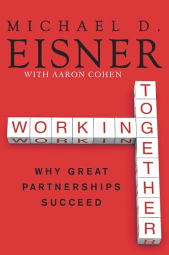 9780061732447: Working Together: Why Great Partnerships Succeed