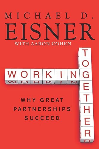 Stock image for Working Together : Why Great Partnerships Succeed for sale by Better World Books