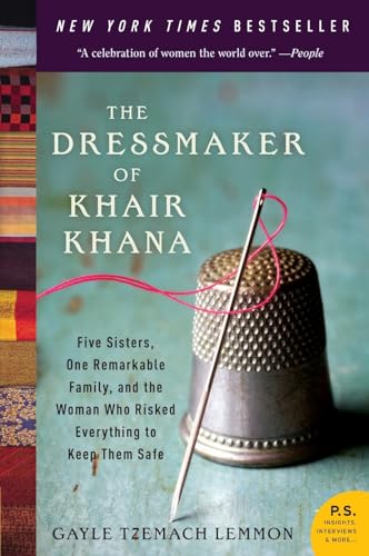 9780061732478: The Dressmaker of Khair Khana: Five Sisters, One Remarkable Family, and the Woman Who Risked Everything to Keep Them Safe