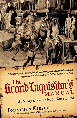 Beispielbild fr The Grand Inquisitor's Manual : A History of Terror in the Name of God zum Verkauf von Better World Books: West