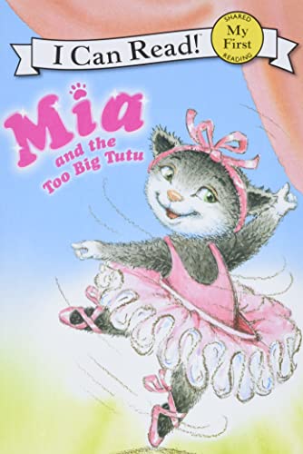 9780061733017: MIA and the Too Big Tutu (My First I Can Read)
