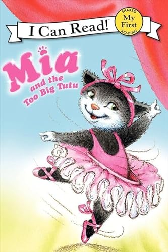 9780061733024: MIA and the Too Big Tutu (My First I Can Read)